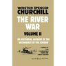 The River War Volume 2: An Historical Account of the Reconquest of the Soudan