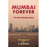 Mumbai Forever: The NeverEnding Story