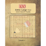 100 Extra-Large Print Word Search Puzzles: Jumbo Word Find and Seek Themed Brain Exercises for Adults and Seniors Volume 1