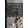 A Practical Treatise on the law of Landlord and Tenant in Pennsylvania: With a Complete Discussion of Ejectment and Replevin