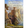 The Collected Fantasy of George MacDonald