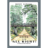 It's Going To Be All Right! A Collection of Positive Reflections