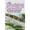 The Smudging Ceremony Book: The Apache Guide to The Sacred Smudging Plants