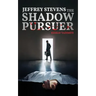 Jeffrey Stevens: The Shadow Pursuer
