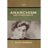 Anarchism and Other Essays