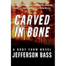 Carved in Bone