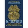 Is It Routine?: Lessons Learned During Thirty-Four Years in Law Enforcement