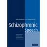 Schizophrenic Speech: Making Sense of Bathroots and Ponds That Fall in Doorways