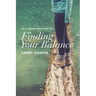 Finding Your Balance: An 11-Lesson Bible Study