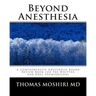 Beyond Anesthesia: A Comprehensive Anesthesia Board Review Book for the Written and Oral Examinations