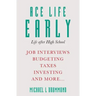 Ace Life Early: Life after High School