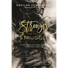 Stronger Than the Struggle: Uncomplicating Your Spiritual Battle