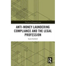 Anti-Money Laundering Compliance and the Legal Profession
