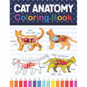 Cat Anatomy Coloring Book: Cat Anatomy Coloring Book for Kids & Adults. The New Surprising Magnificent Learning Structure For Veterinary Anatomy