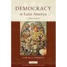 Democracy in Latin America, 1760-1900: Volume 1, Civic Selfhood and Public Life in Mexico and Peru