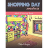 Shopping Day Madness: Adult Coloring Book