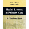 Health Literacy in Primary Care: A Clinician's Guide