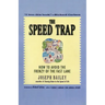 The Speed Trap: How to Avoid the Frenzy of the Fast Lane