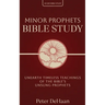 Minor Prophets Bible Study: Unearth Timeless Teachings of the Bible's Unsung Prophets
