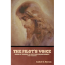 The Pilot's Voice: Words of Warning to Youth and Enlightenment for Parents