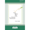 Leap Before You Look: 72 Shortcuts For Getting Out of Your Mind and into The Moment (16pt Large Print Edition)