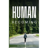 Human becoming