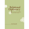 Relational Diplomacy: Innovations in Peacebuilding: A Case Study of Cyprus