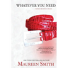 Whatever You Need