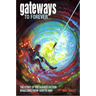 Gateways to Forever: The Story of the Science-Fiction Magazines from 1970 to 1980