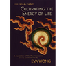 Cultivating the Energy of Life: A Translation of the Hui-Ming Ching and Its Commentaries