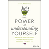 The Power of Understanding Yourself: The Key to Self-Discovery, Personal Development, and Being the Best You