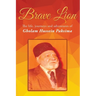 Brave Lion: The life, journeys and adventure of Gholam Hussein Paksima