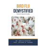 Bird Flu Demystified: Doctor's Secret Guide