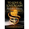To Love & Love Again: Malachi's Reprise