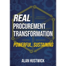 Real Procurement Transformation - Powerful, Sustaining