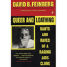 Queer and Loathing: Rants and Raves of a Raging AIDS Clone