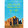 The Last Adventure of Life: Inspiring Approaches to Living and Dying