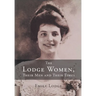 The Lodge Women, Their Men and Their Times