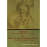 Memory: How to Develop, Train, and Use It & How to Read Human Nature: Its Inner States and Outer Forms