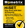 Hiset Prep Book 2026-2027 All Subjects - 3 Full-Length Practice Exams, 350+ Online Video Tutorials, Secrets Study Guide for the High School Equivalenc