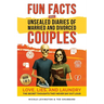 Jaw-Dropping Fun Facts About Unsealed Diaries of Married and Divorced Couples: Love, Lies, and Laundry - The Secret Thoughts They Never Say Out Loud