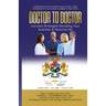 DOCTOR TO DOCTOR - Success Strategies Elevating Your Business & Personal Life