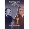 Menzies versus Evatt: The Great Rivalry of Australian Politics