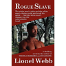 Rogue Slave
