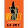 F-U Money: What the Rich Don't Have the Balls to Tell You