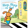 Hop, Stop or Go!
