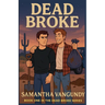 Dead Broke