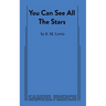 You Can See All the Stars