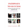 Pathways to Success: Life Lessons from Global Achievers who Changed the World (Ordinary to Extraordinary) Part - 1