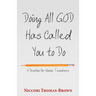Doing All God Has Called You to Do: A Devotion for Novice Teachers